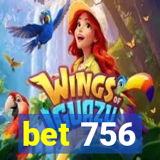 bet 756